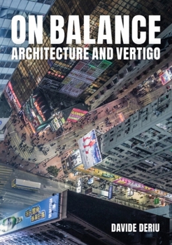 Hardcover On Balance: Architecture and Vertigo Book