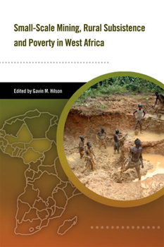 Paperback Small-Scale Mining, Rural Subsistence, and Poverty in West Africa Book