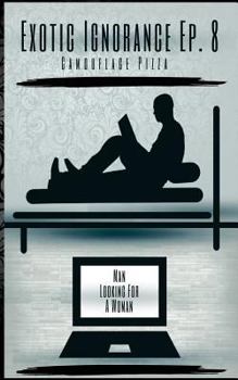 Paperback Exotic Ignorance: Ep. 8 Camouflage Pizza Book