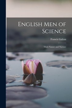 Paperback English Men of Science: Their Nature and Nurture Book