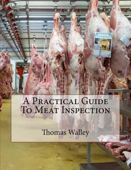 Paperback A Practical Guide To Meat Inspection Book