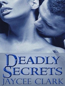 Deadly Secrets - Book #5 of the Deadly