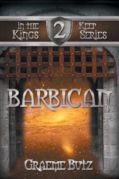 Paperback Barbican: Book 2 in the Kings Keep Series Book