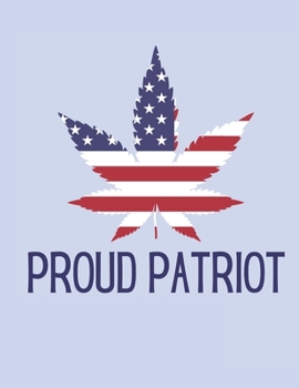 American Flag Pot Leaf College-Ruled Notebook: For Patriotic Pot Smokers