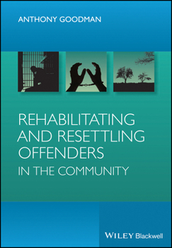 Paperback Rehabilitating and Resettling Offenders in the Community Book