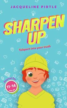 Paperback Sharpen Up: Teleport into your truth (Energetic Profile™ - Book Series) Book