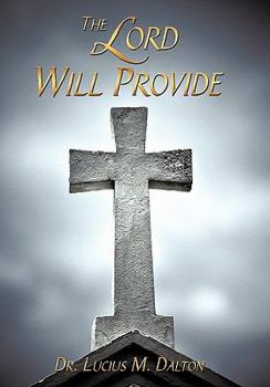 Paperback The Lord Will Provide Book