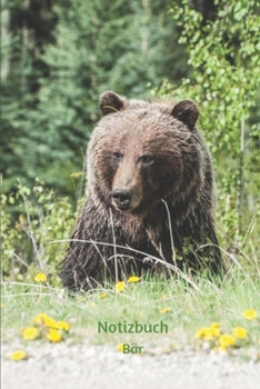 Notizbuch B�r: Tagebuch, Notizbuch zum selbst Eintragen f�r Schule, Hobby und Freizeit.