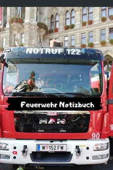 Paperback Feuerwehr Notizbuch: Tat? Tata die Feuerwehr ist da [German] Book