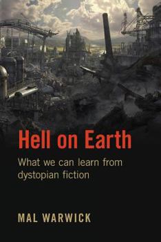 Paperback Hell on Earth: What we can learn from dystopian fiction Book