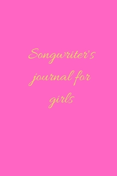 Paperback Songwriter's Journal for Girls: : staff manuscript paper for songwriters, musicians, students and beginner blank sheet for taking notes and composing Book