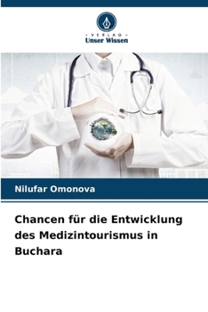 Paperback Chancen für die Entwicklung des Medizintourismus in Buchara [German] Book