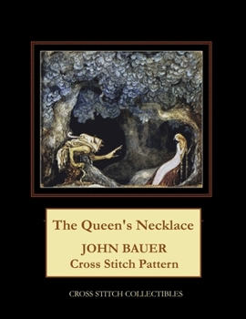 Paperback The Queen's Necklace: John Bauer Cross Stitch Pattern Book