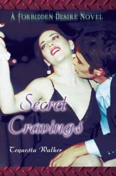 Paperback Secret Cravings: A Forbidden Desire Novel Book