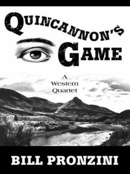 Five Star First Edition Westerns - Quincannon's Game: A Western Quartet (Five Star First Edition Westerns) - Book #3 of the John Quincannon