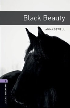 Paperback Oxford Bookworms Library: Black Beauty: Level 4: 1400-Word Vocabulary Book