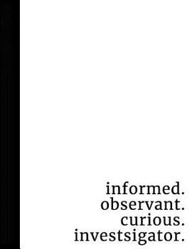 Informed. Observant. Curious. Investigator.: Type 5 Gift Notebook | Large Composition Book | The Investigator