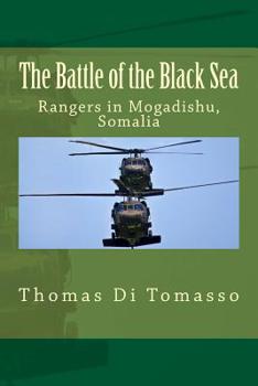 The Battle of the Black Sea : Rangers in Mogadishu, Somalia