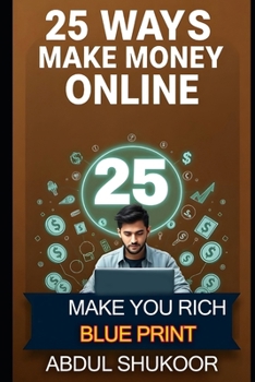 Paperback The Side Hustle Blueprint: : 25 Proven Ways to Earn Online Book