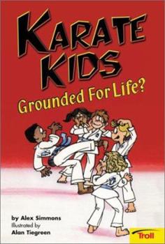 Paperback Karate Kids Grounded for Life? Book