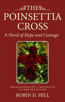 Paperback The Poinsettia Cross: A Novel of Hope and Courage Book