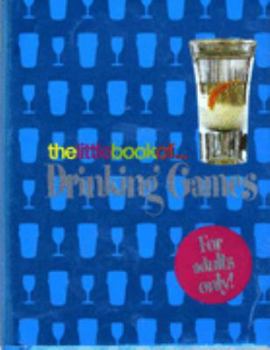 Hardcover Drinking Games (Little Book Of...) Book