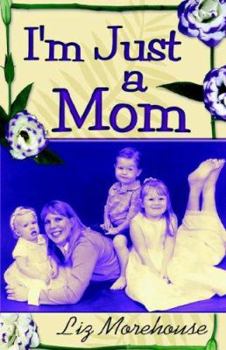 Paperback I'm Just A Mom Book