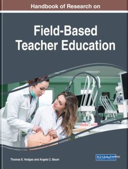 Handbook of Research on Field-Based Teacher Education