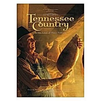Tennessee Country: In the Land of Their Fathers