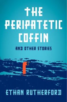 Paperback The Peripatetic Coffin and Other Stories Book