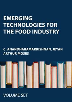 Misc. Emerging Technologies for the Food Industry: 3-Volume Set Book