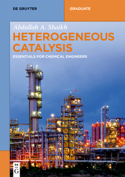 Paperback Heterogeneous Catalysis: Essentials for Chemical Engineers Book