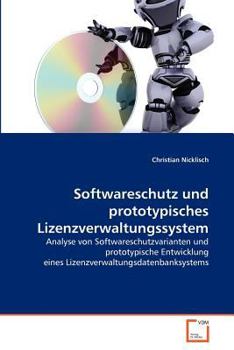 Paperback Softwareschutz und prototypisches Lizenzverwaltungssystem [German] Book