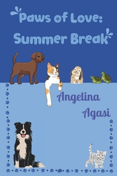 Paperback Paws of Love: Summer Break Book
