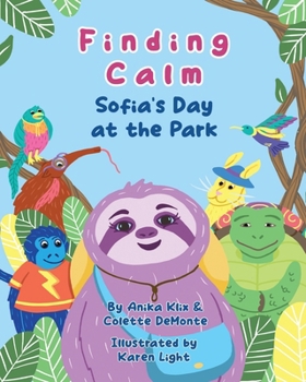Paperback Finding Calm: Sofia's Day at the Park Book