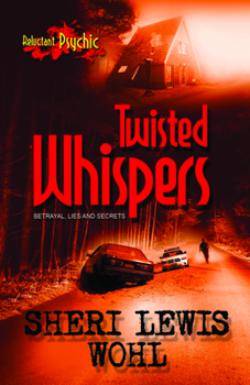 Twisted Whispers - Book #2 of the Reluctant Psychic