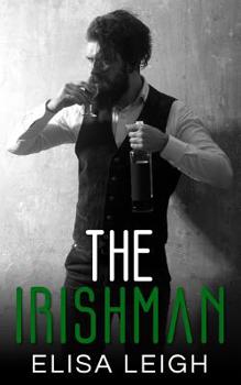 The Irishman - Book #1 of the Whelan Brothers 