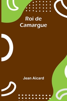 Paperback Roi de Camargue [French] Book