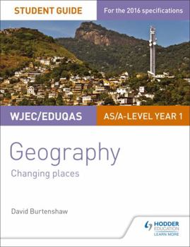 Paperback Wjec/Eduqas As/A-Level Geography Student Guide 1: Changing Places Book