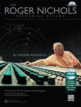 Paperback The Roger Nichols Recording Method: A Primer for the 21st Century Audio Engineer [With DVD] Book