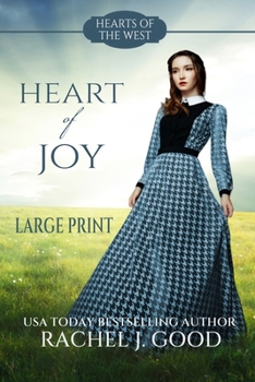Heart of Joy (Hearts of the West, # 5) – Large Print: Hearts of the West