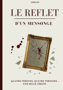 Paperback Le reflet d'un mensonge [French] Book