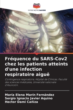 Paperback Fréquence du SARS-Cov2 chez les patients atteints d'une infection respiratoire aiguë [French] Book