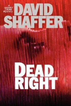 Dead Right - Book #2 of the Harry Caine