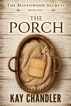 Paperback The Porch (The Havenwood Secrets) Book