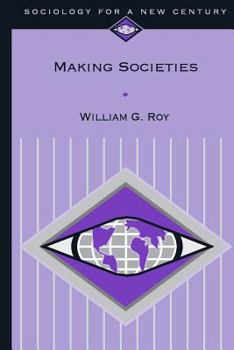 Paperback Making Societies: The Historical Construction of Our World Book
