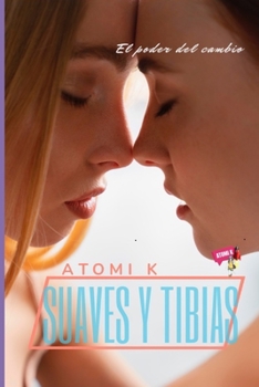 Suaves&Tibias (Spanish Edition)