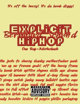 Paperback Explicit HipHop: Das Rap-Wörterbuch (English-Deutsch) [German] Book