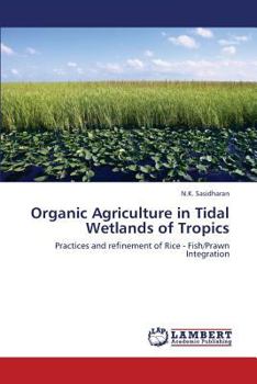 Paperback Organic Agriculture in Tidal Wetlands of Tropics Book