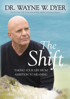 Hardcover The Shift: Taking Your Life from Ambition to Meaning Book